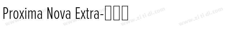 Proxima Nova Extra字体转换